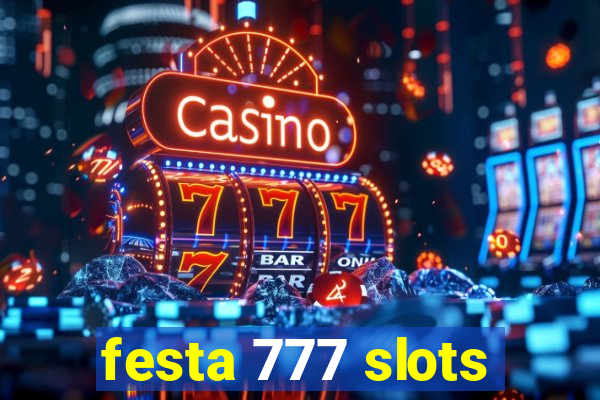 festa 777 slots